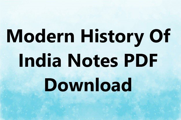 Modern History Of India Notes PDF Download