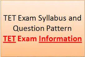 TET Exam Syllabus And Paper-1&2 Pattern All Information