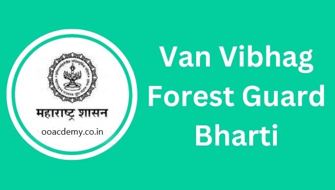 Van Vibhag Bharti 2023 | MahaForest Bharti Maharashtra 2023 